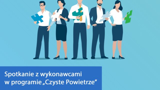 Zaproszenie na spotkanie dla wykonawców w programie „Czyste Powietrze”