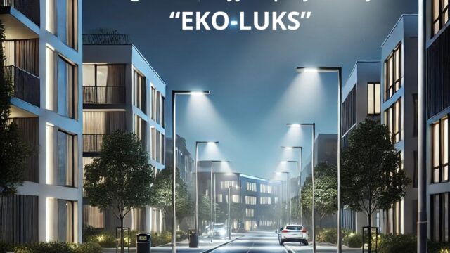 Program „EKO-LUKS” – nowoczesne i efektywne oświetlenie zewnętrzne